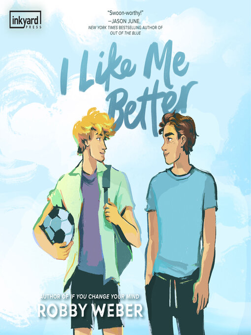 Title details for I Like Me Better by Robby Weber - Available